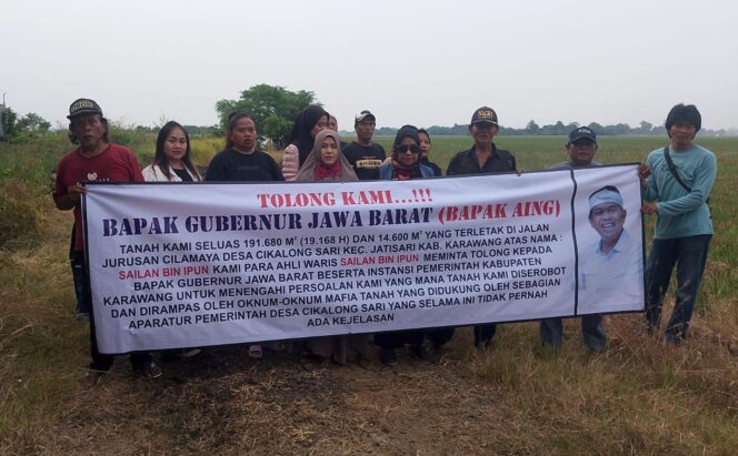 
					Dugaan Penyerobotan Lahan di Karawang Ahli Waris Meminta Bantuan Kepada Gubernur Jawa Barat