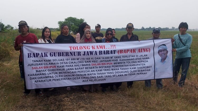 Dugaan Penyerobotan Lahan di Karawang Ahli Waris Meminta Bantuan Kepada Gubernur Jawa Barat